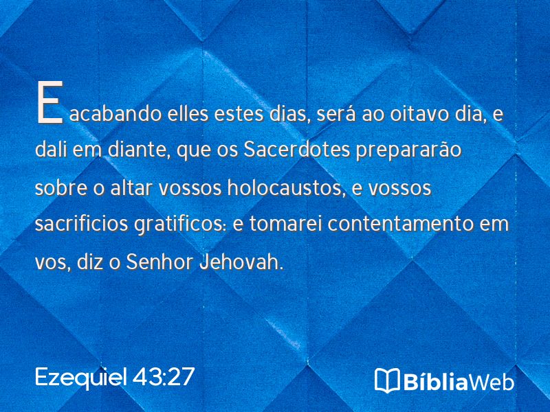 Ezequiel 43:27 em imagem para compartilhar
