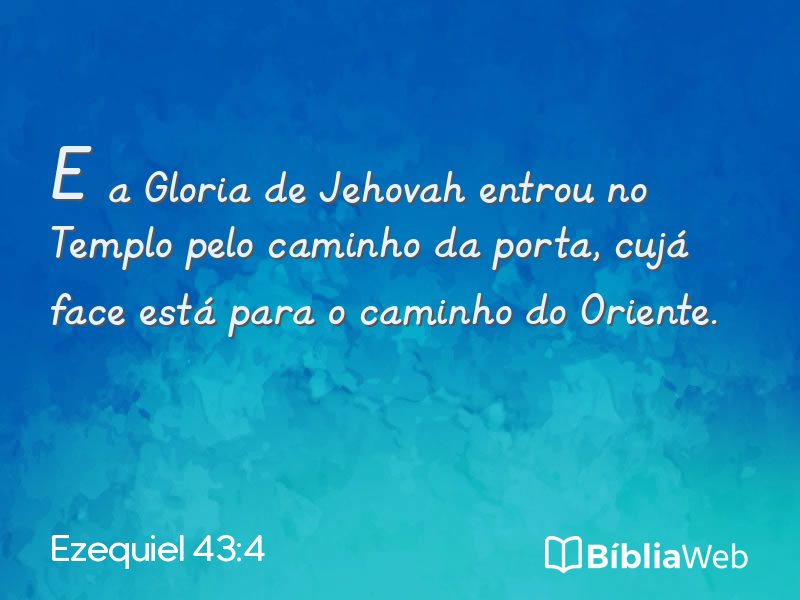 Ezequiel 43:4 em imagem para compartilhar
