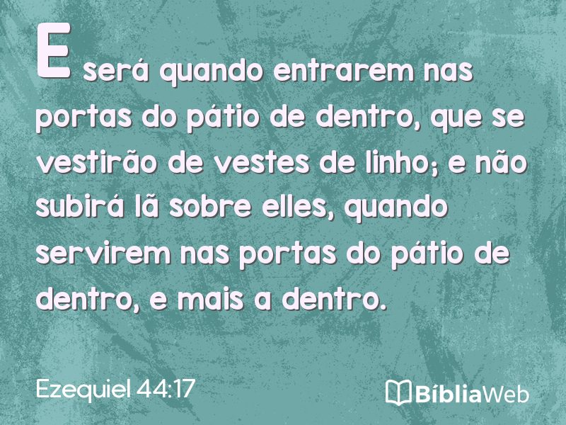 Ezequiel 44:17 em imagem para compartilhar