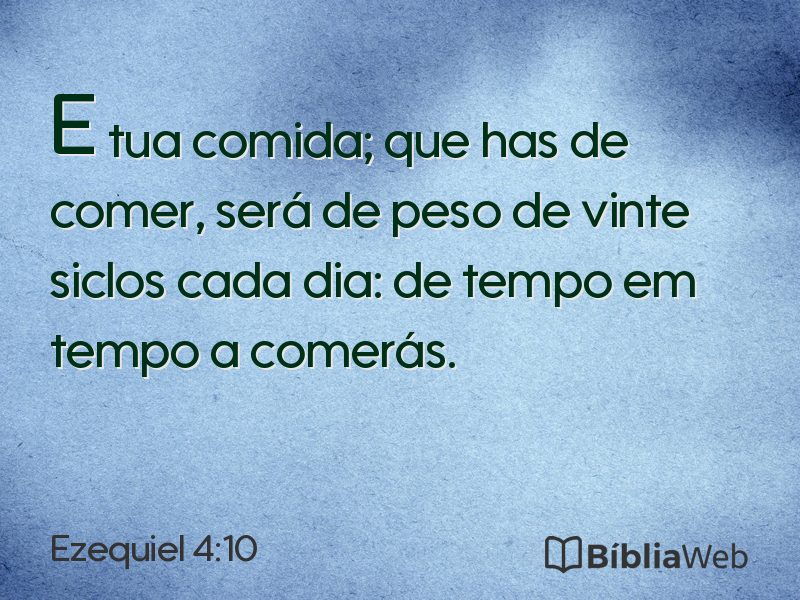 Ezequiel 4:10 em imagem para compartilhar