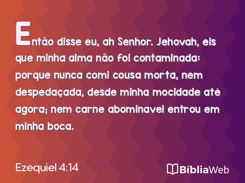 Ezequiel 4:14 em imagem para compartilhar