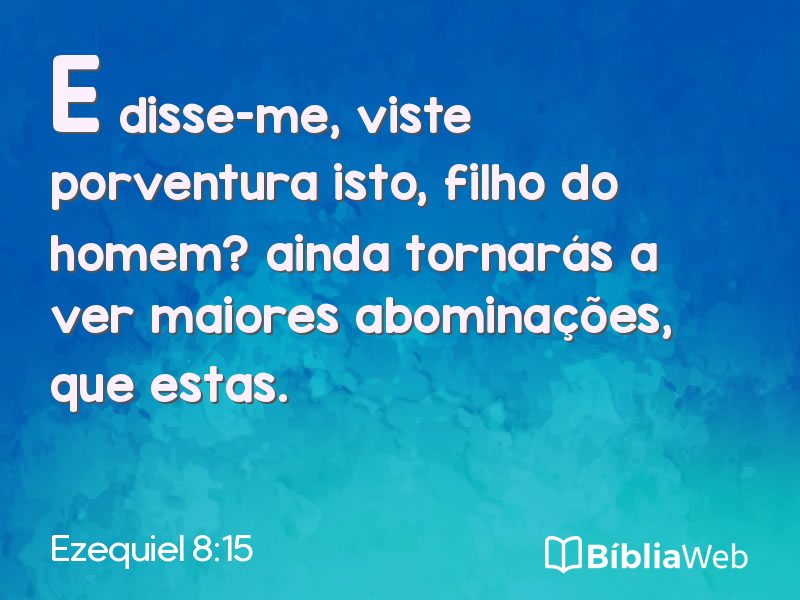 Ezequiel 8:15 em imagem para compartilhar