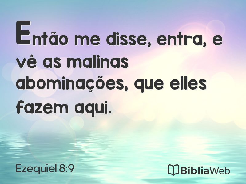 Ezequiel 8:9 em imagem para compartilhar