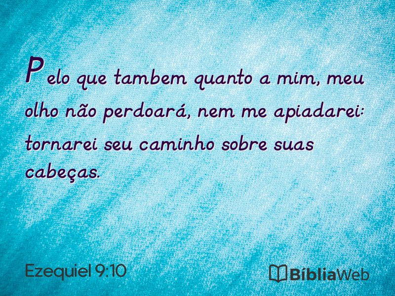 Ezequiel 9:10 em imagem para compartilhar