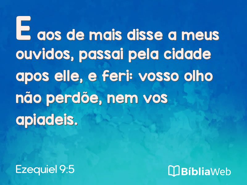 Ezequiel 9:5 em imagem para compartilhar