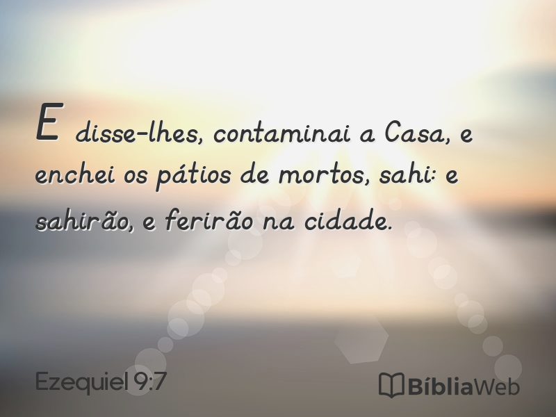 Ezequiel 9:7 em imagem para compartilhar