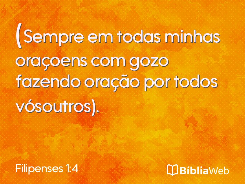 Filipenses 1:4 em imagem para compartilhar