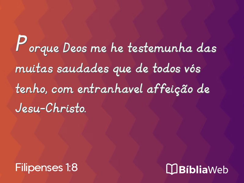 Filipenses 1:8 em imagem para compartilhar