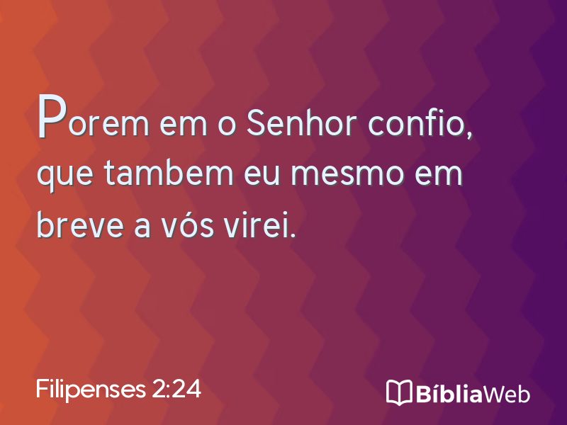 Filipenses 2:24 em imagem para compartilhar