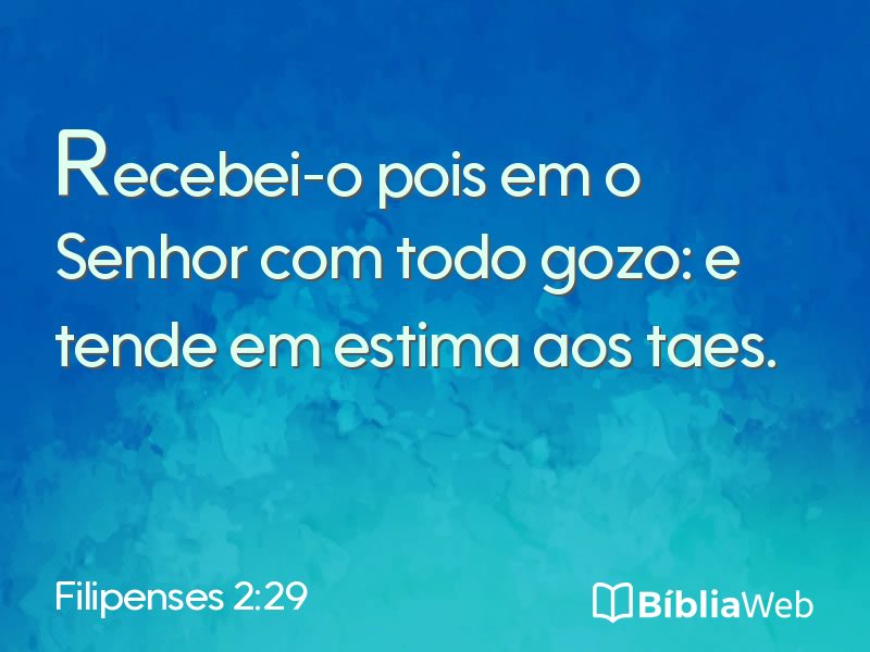 Filipenses 2:29 em imagem para compartilhar
