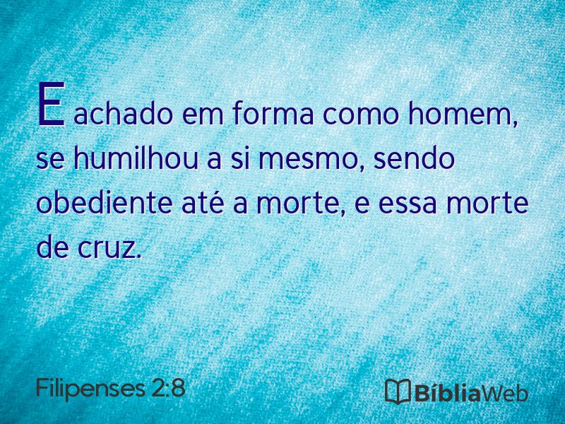 Filipenses 2:8 em imagem para compartilhar
