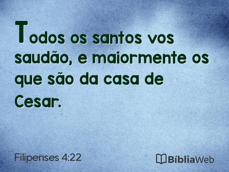 Filipenses 4:22 em imagem para compartilhar