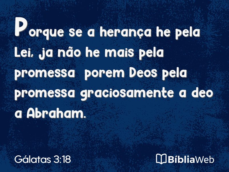 Gálatas 3:18 em imagem para compartilhar