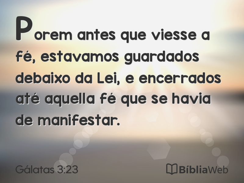 Gálatas 3:23 em imagem para compartilhar