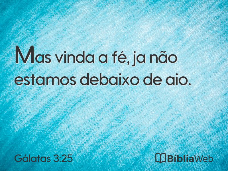 Gálatas 3:25 em imagem para compartilhar