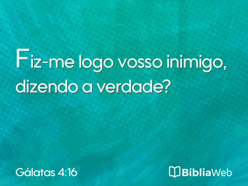 Gálatas 4:16 em imagem para compartilhar