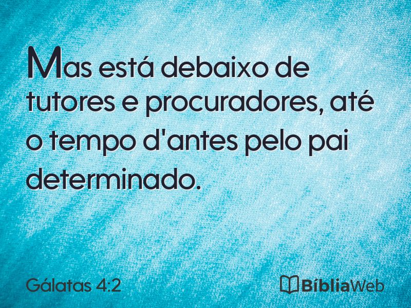 Gálatas 4:2 em imagem para compartilhar