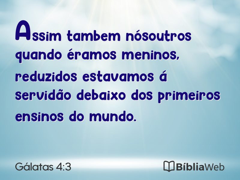 Gálatas 4:3 em imagem para compartilhar