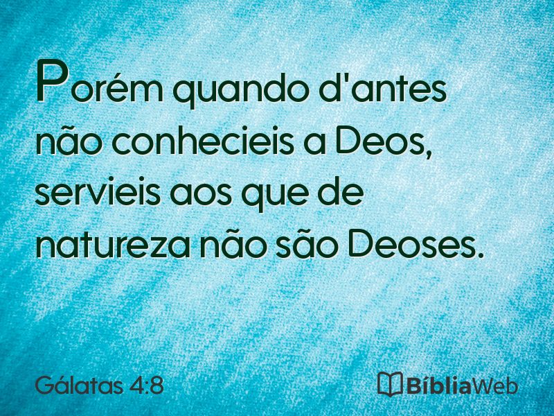 Gálatas 4:8 em imagem para compartilhar