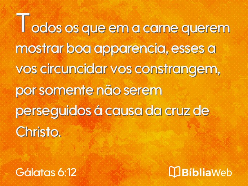 Gálatas 6:12 em imagem para compartilhar