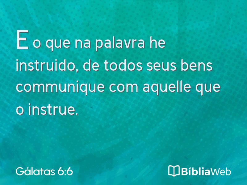 Gálatas 6:6 em imagem para compartilhar