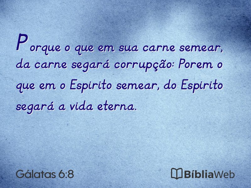 Gálatas 6:8 em imagem para compartilhar