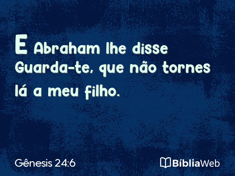 Gênesis 24:6 em imagem para compartilhar