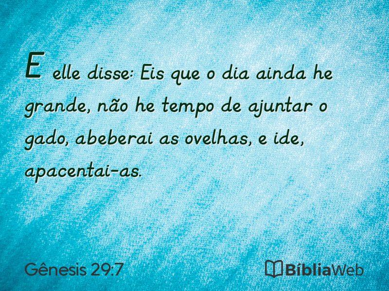 Gênesis 29:7 em imagem para compartilhar