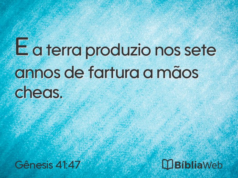 Gênesis 41:47 em imagem para compartilhar