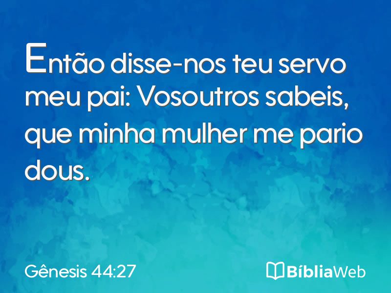 Gênesis 44:27 em imagem para compartilhar
