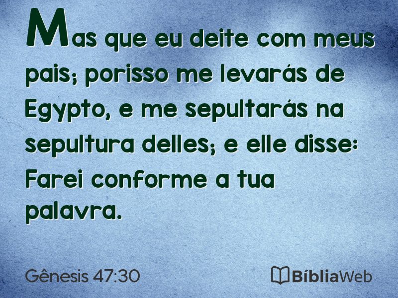 Gênesis 47:30 em imagem para compartilhar