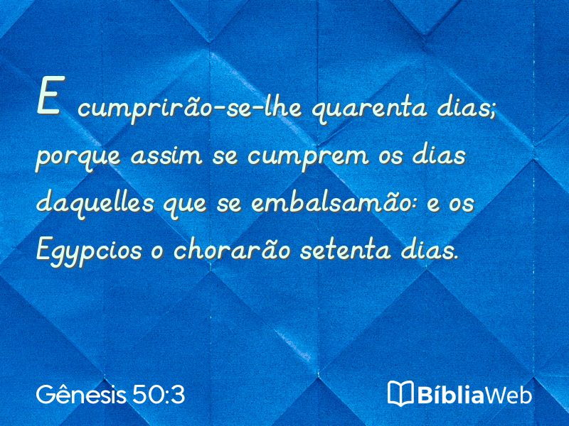 Gênesis 50:3 em imagem para compartilhar