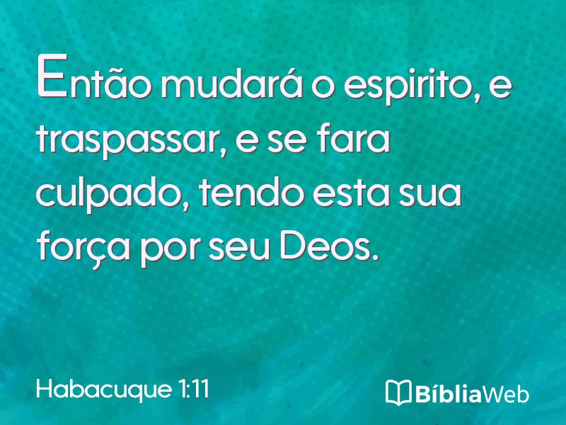 Habacuque 1:11 em imagem para compartilhar