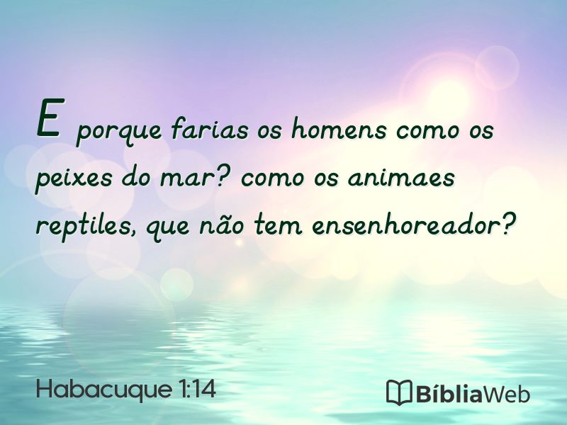 Habacuque 1:14 em imagem para compartilhar