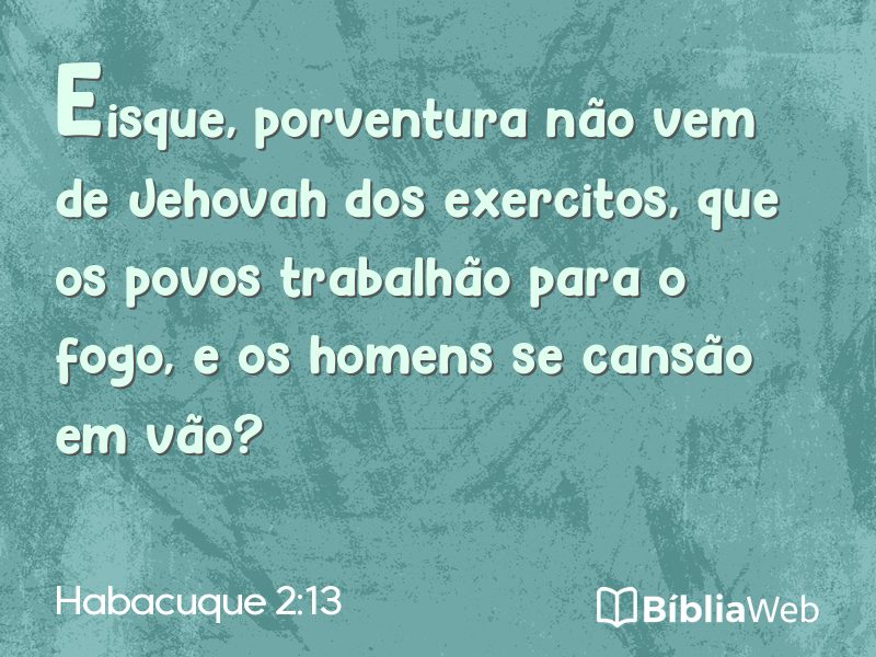 Habacuque 2:13 em imagem para compartilhar