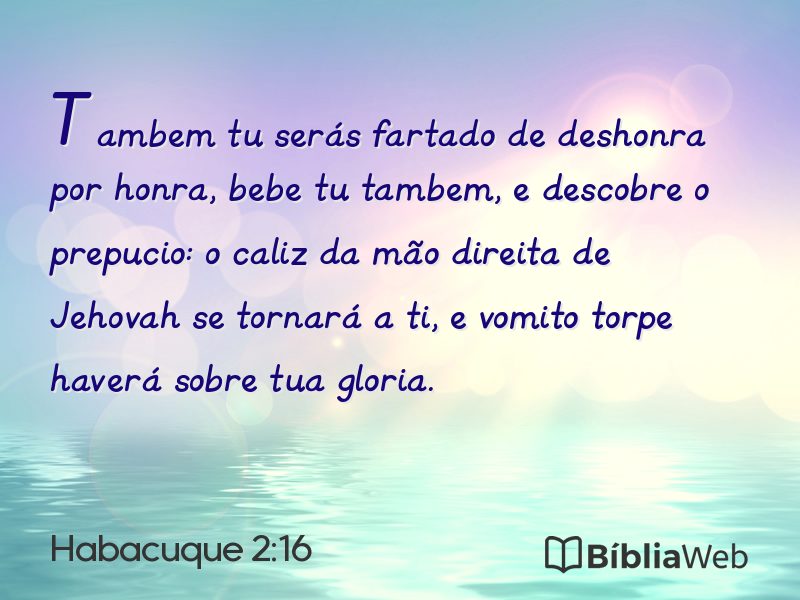 Habacuque 2:16 em imagem para compartilhar