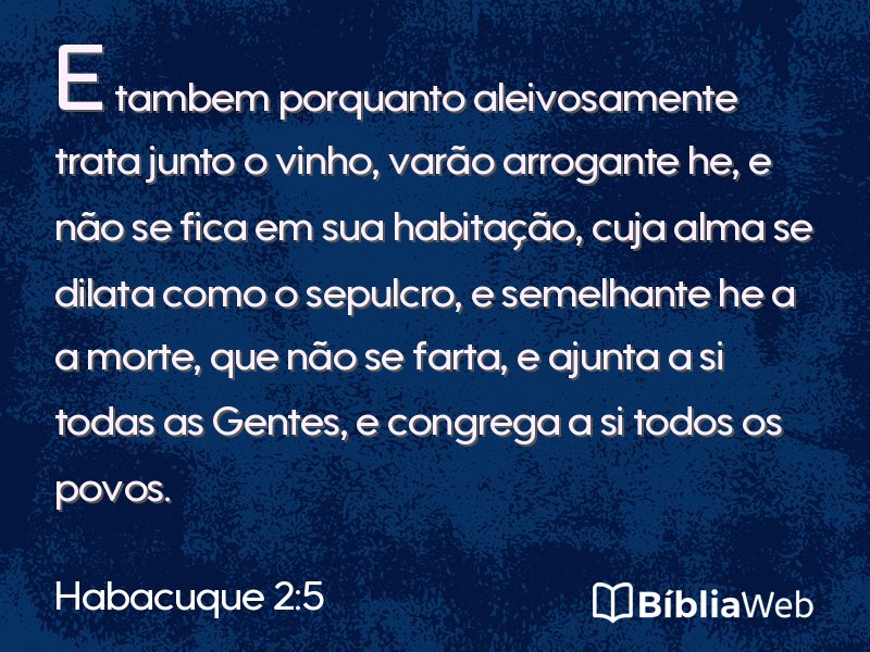 Habacuque 2:5 em imagem para compartilhar