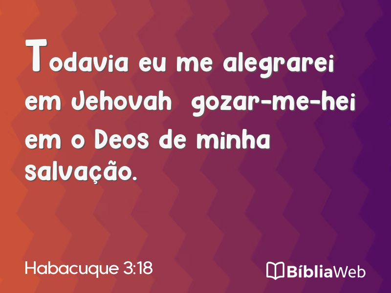 Habacuque 3:18 em imagem para compartilhar