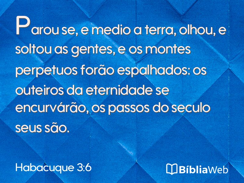 Habacuque 3:6 em imagem para compartilhar