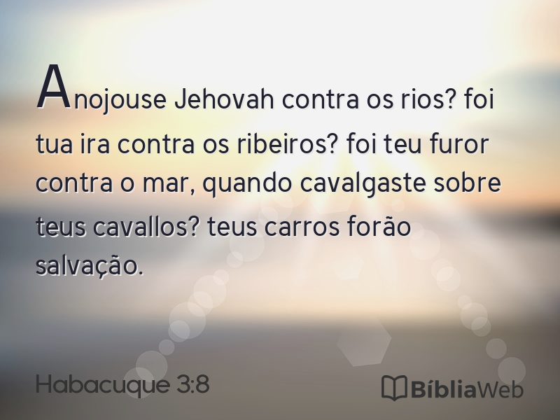 Habacuque 3:8 em imagem para compartilhar