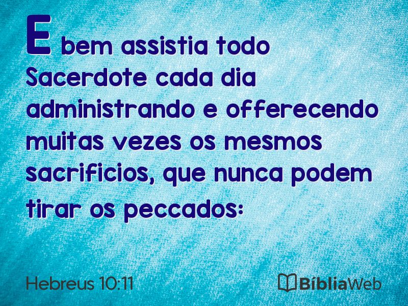 Hebreus 10:11 em imagem para compartilhar