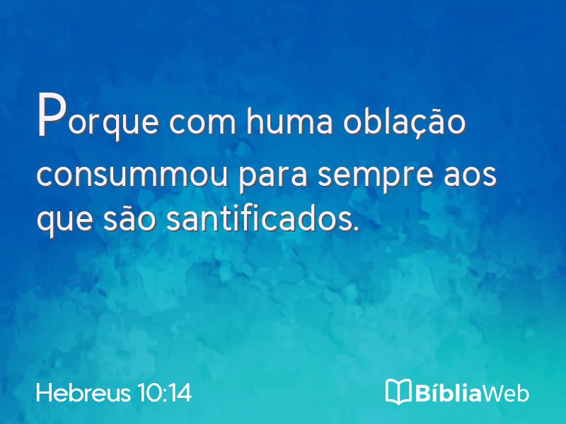 Hebreus 10:14 em imagem para compartilhar