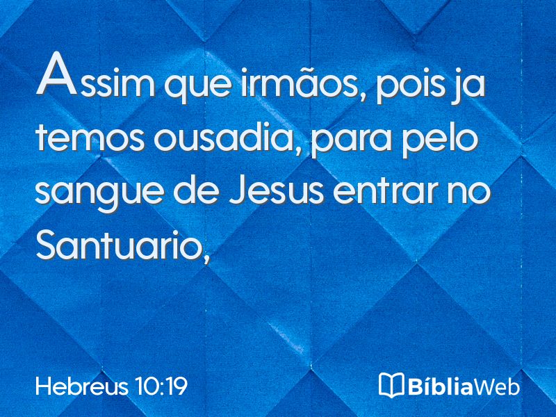 Hebreus 10:19 em imagem para compartilhar