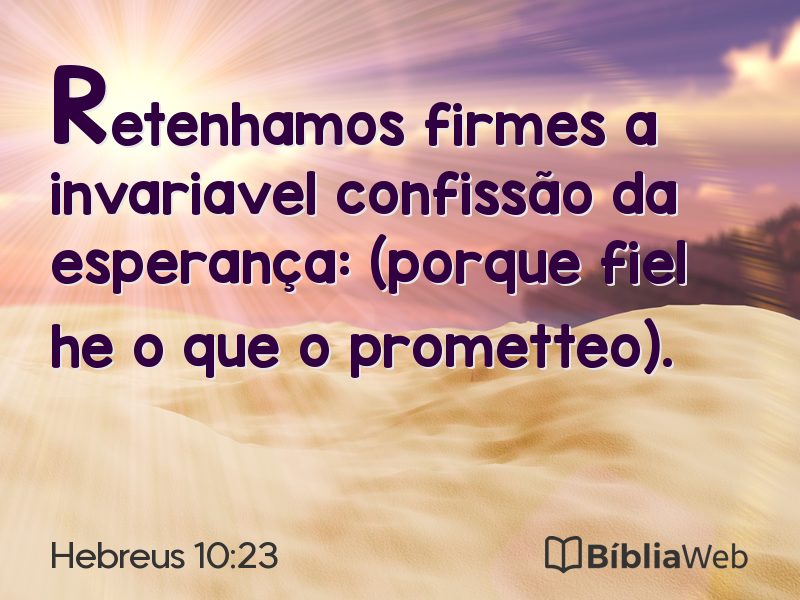Hebreus 10:23 em imagem para compartilhar
