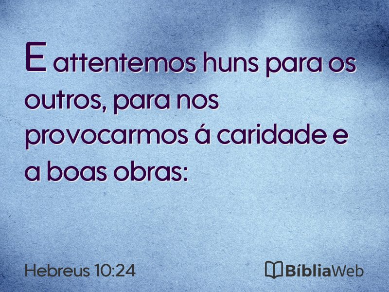Hebreus 10:24 em imagem para compartilhar