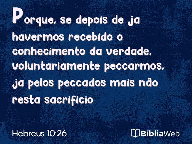 Hebreus 10:26 em imagem para compartilhar