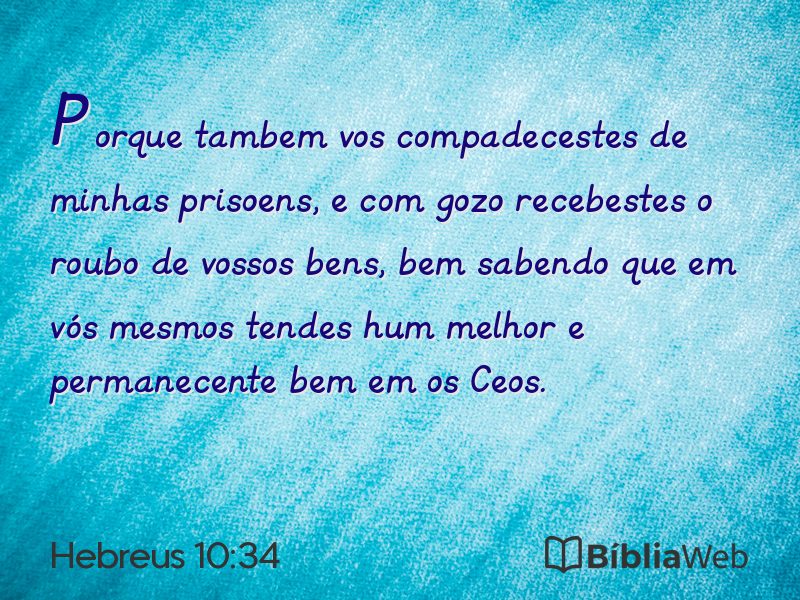 Hebreus 10:34 em imagem para compartilhar
