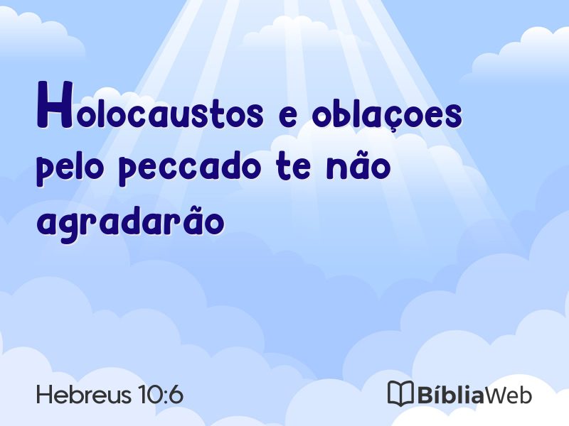 Hebreus 10:6 em imagem para compartilhar