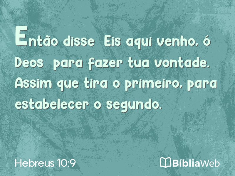Hebreus 10:9 em imagem para compartilhar