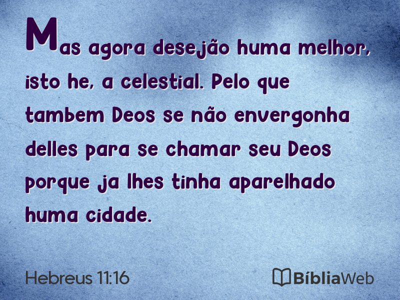 Hebreus 11:16 em imagem para compartilhar